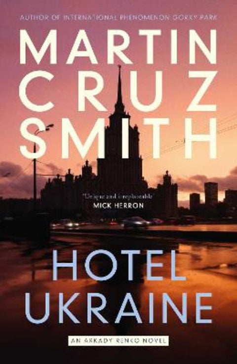 Hotel Ukraine by Martin Cruz Smith - 9781398510487
