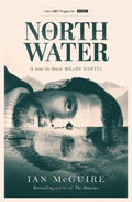 The North Water by Ian McGuire - 9781398511736