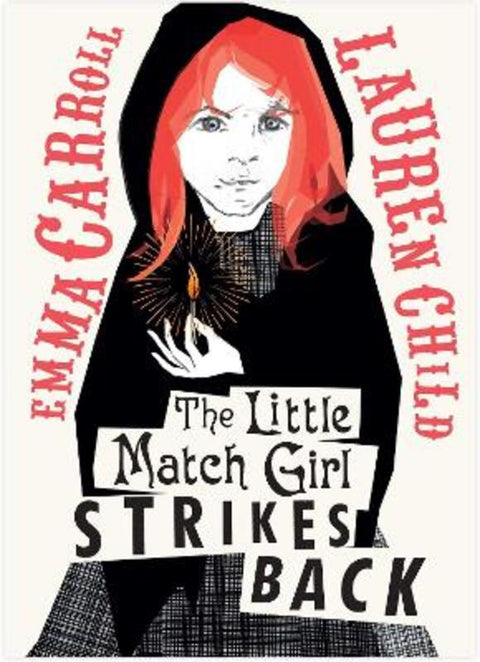The Little Match Girl Strikes Back by Emma Carroll - 9781398512832
