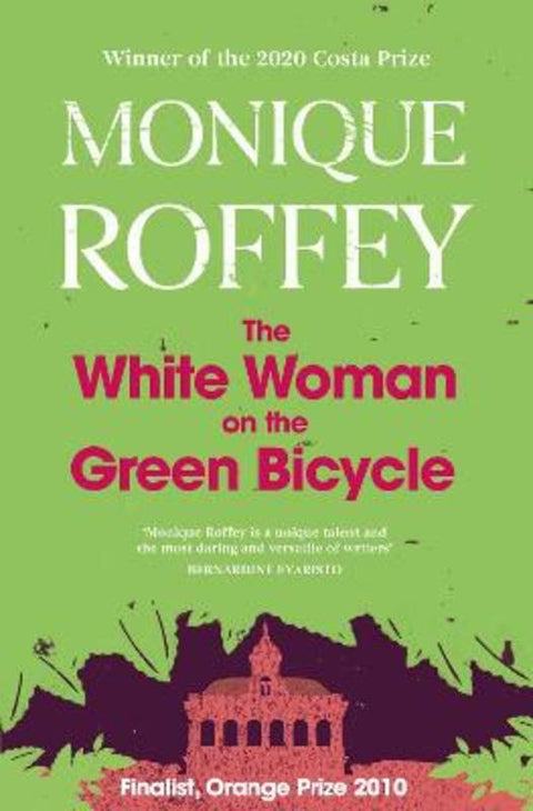 The White Woman on the Green Bicycle by Monique Roffey - 9781398514096