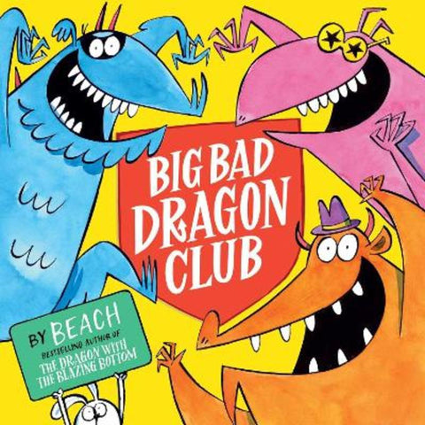 Big Bad Dragon Club by Beach - 9781398518407
