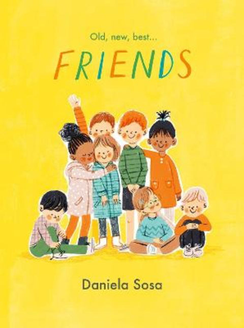 Friends by Daniela Sosa - 9781398518674