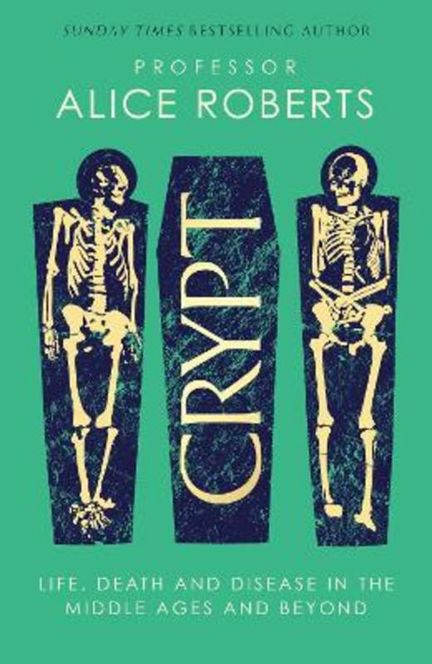 Crypt by Alice Roberts - 9781398519237