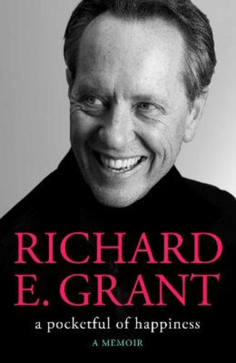 A Pocketful of Happiness by Richard E. Grant - 9781398519473
