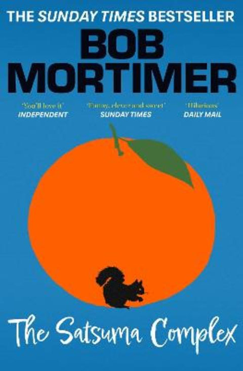 The Satsuma Complex by Bob Mortimer - 9781398521230