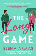 The Long Game by Elena Armas - 9781398522213