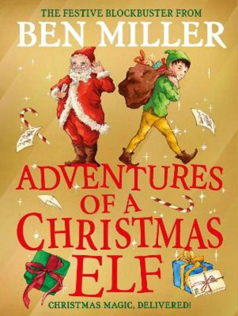 Adventures of a Christmas Elf : Volume 3 by Ben Miller - 9781398523630