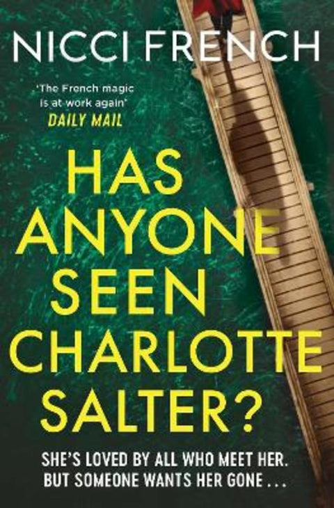 Has Anyone Seen Charlotte Salter? by Nicci French - 9781398524118