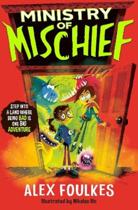 Ministry of Mischief : Volume 1 by Alex Foulkes - 9781398524378