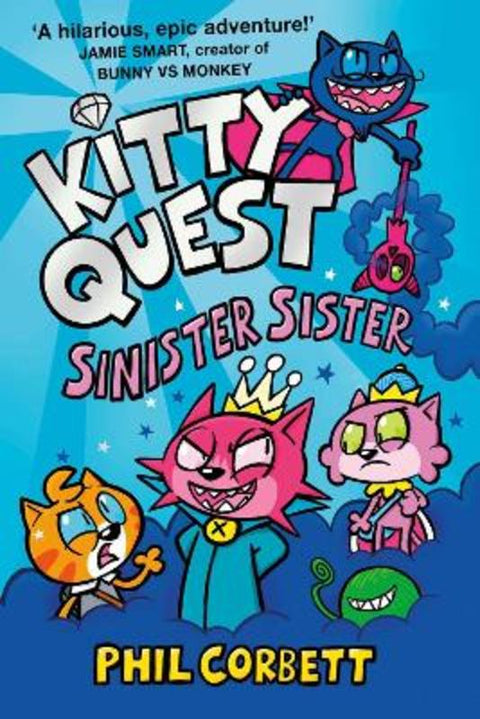 Kitty Quest: Sinister Sister : Volume 3 by Phil Corbett - 9781398525467