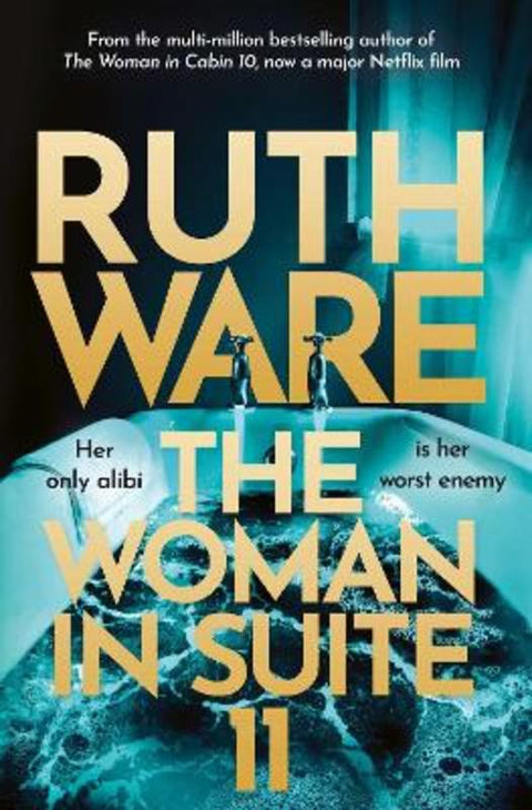 The Woman in Suite 11 by Ruth Ware - 9781398526778