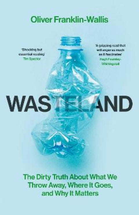 Wasteland by Oliver Franklin-Wallis - 9781398527706