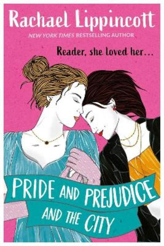 Pride and Prejudice and the City by Rachael Lippincott - 9781398528581