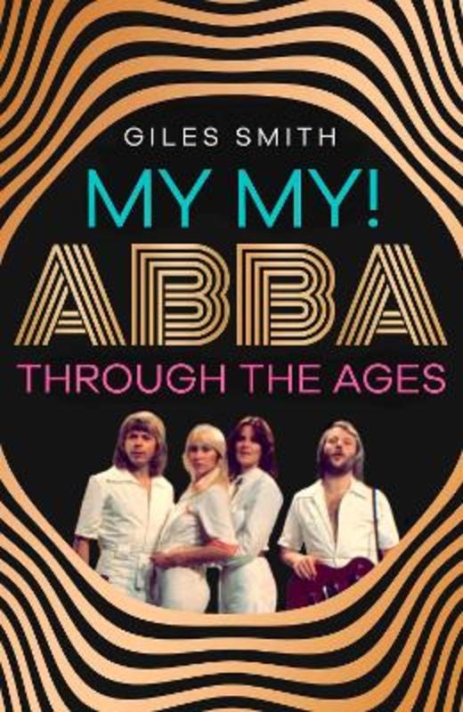 My My! by Giles Smith - 9781398529717