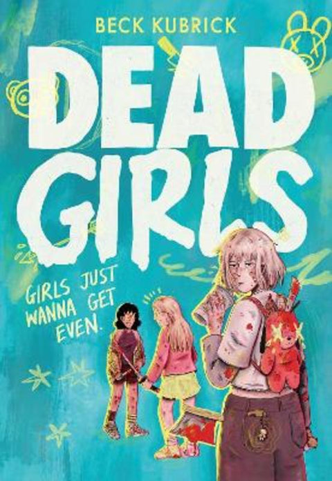 Dead Girls by Beck Kubrick - 9781398535718