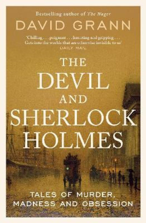 The Devil and Sherlock Holmes by David Grann - 9781398540644