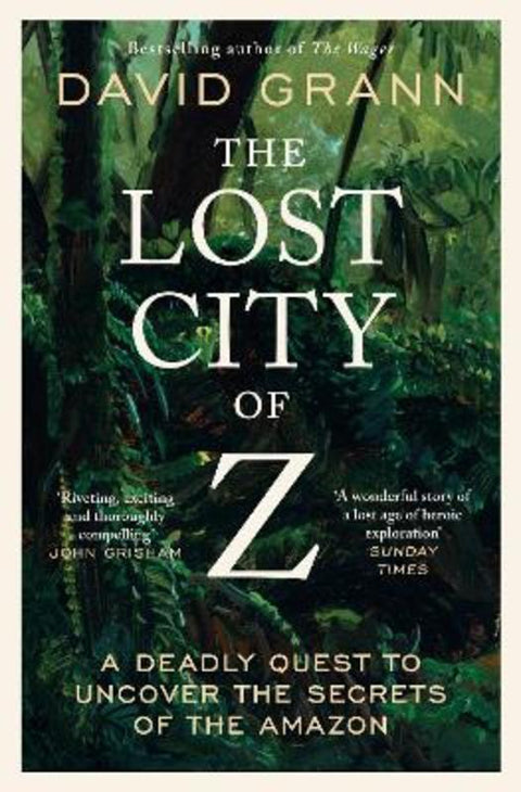 The Lost City of Z by David Grann - 9781398540668