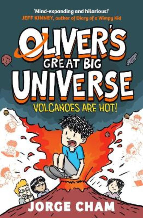 Oliver's Great Big Universe: Volcanoes are Hot! : Volume 2 by Jorge Cham - 9781398541740