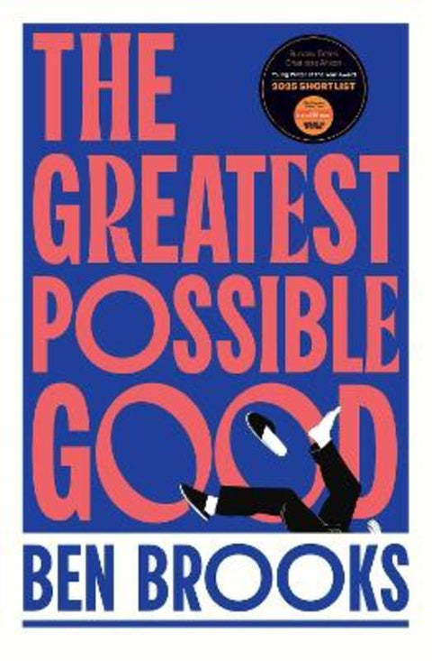 The Greatest Possible Good by Ben Brooks - 9781398542242