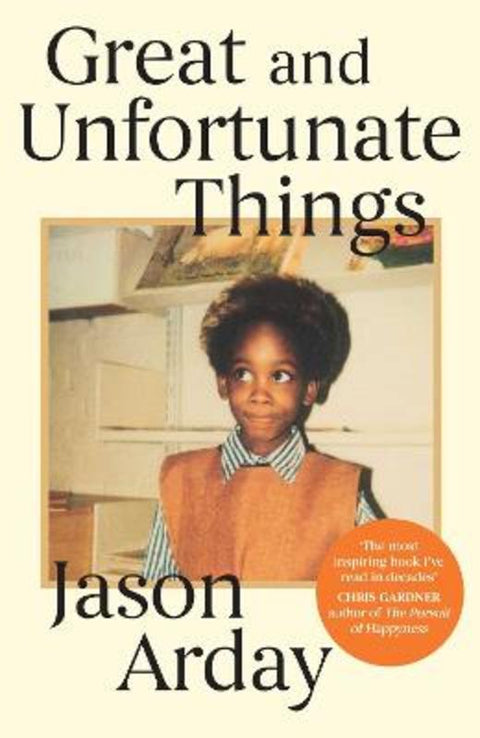 Great and Unfortunate Things by Jason Arday - 9781398542754