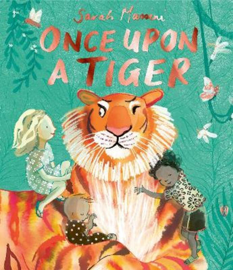 Once Upon a Tiger by Sarah Massini - 9781398544949