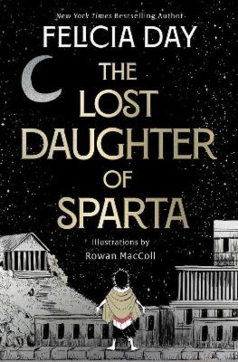 The Lost Daughter of Sparta by Felicia Day - 9781398547049