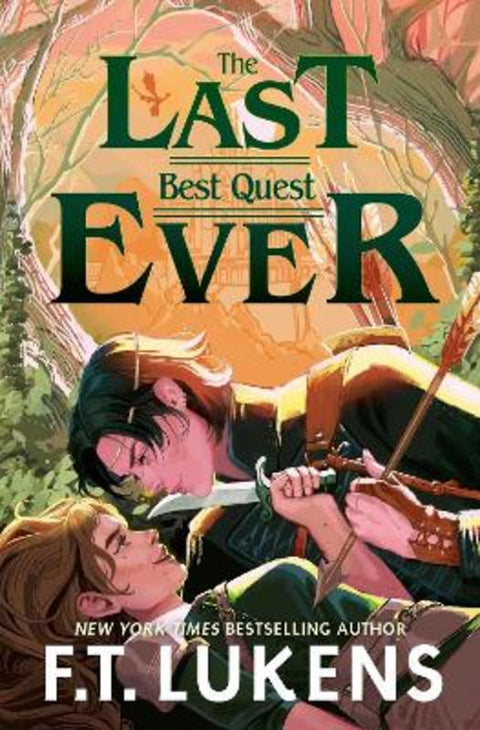 The Last Best Quest Ever by F.T. Lukens - 9781398547322