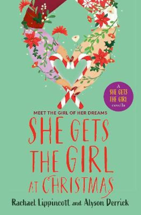 She Gets the Girl at Christmas by Rachael Lippincott - 9781398548244