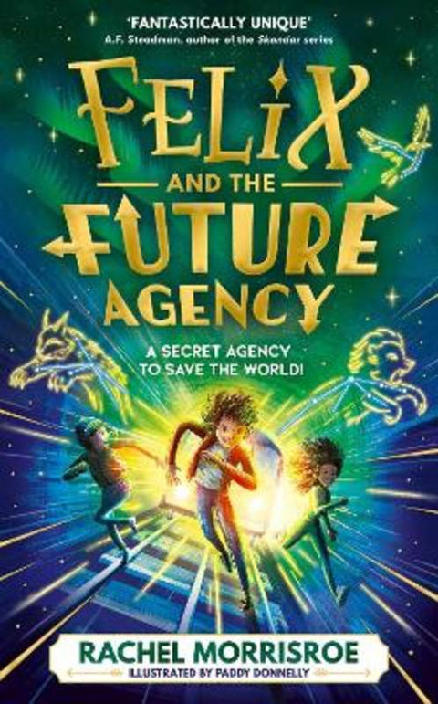 Felix and the Future Agency : Volume 1 by Rachel Morrisroe - 9781398548794