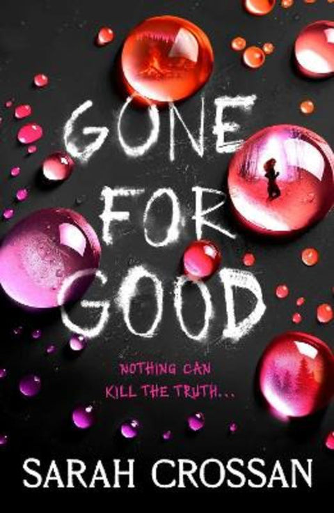 Gone for Good by Sarah Crossan - 9781398549029
