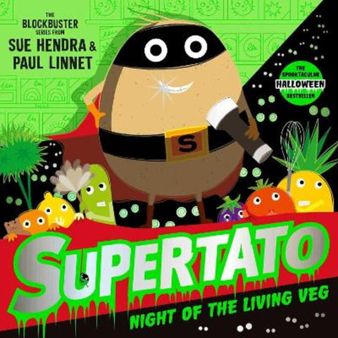 Supertato Night of the Living Veg by Sue Hendra - 9781398549883