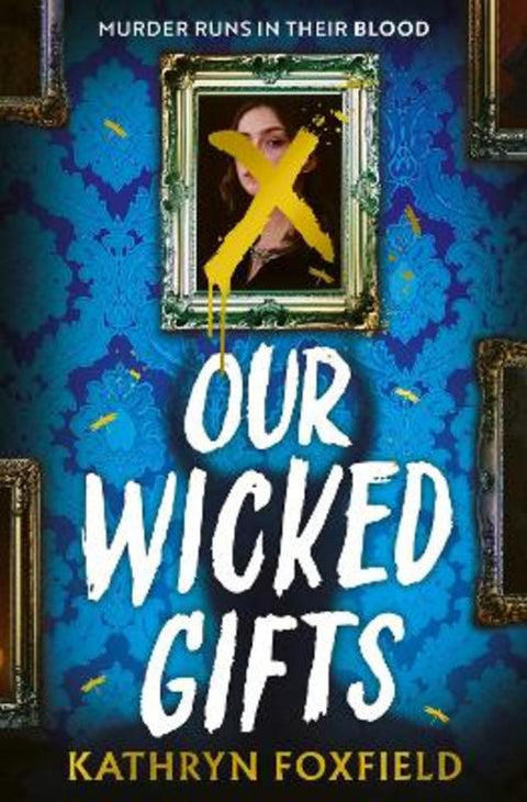 Our Wicked Gifts by Kathryn Foxfield - 9781398549906