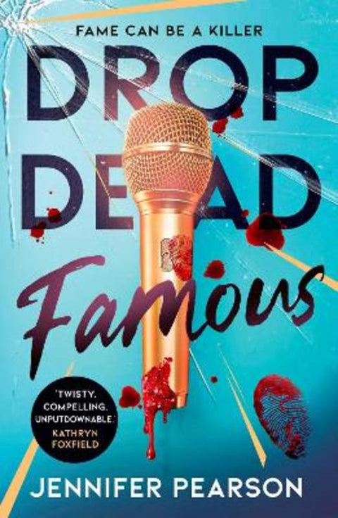 Drop Dead Famous by Jennifer Pearson - 9781398553354