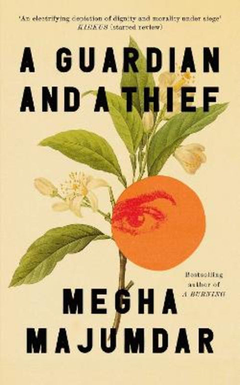 A Guardian and a Thief by Megha Majumdar - 9781398555617