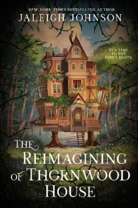 The Reimagining of Thornwood House by Jaleigh Johnson - 9781398564541