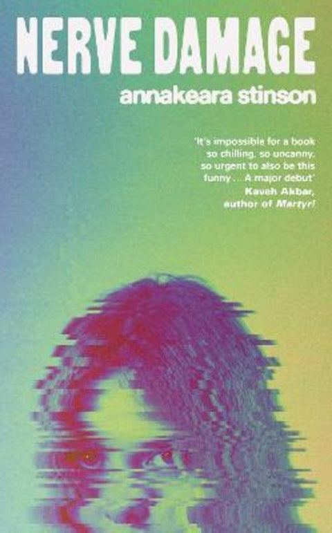 Nerve Damage by Annakeara Stinson - 9781398565081