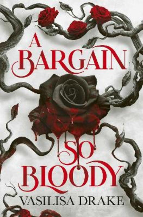 A Bargain So Bloody by Vasilisa Drake - 9781398566149