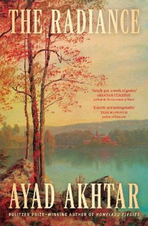 The Radiance by Ayad Akhtar - 9781398567948