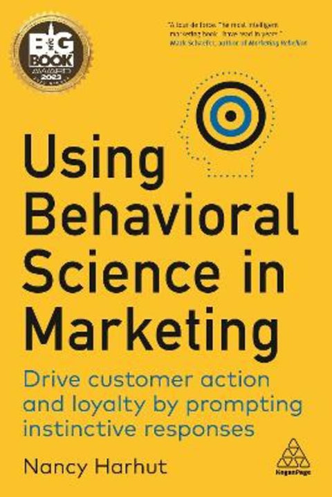 Using Behavioral Science in Marketing by Nancy Harhut - 9781398606487