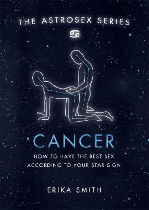 Astrosex: Cancer by Erika W. Smith - 9781398702004