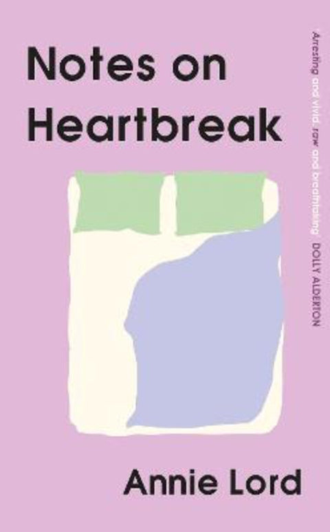 Notes on Heartbreak by Annie Lord - 9781398705487