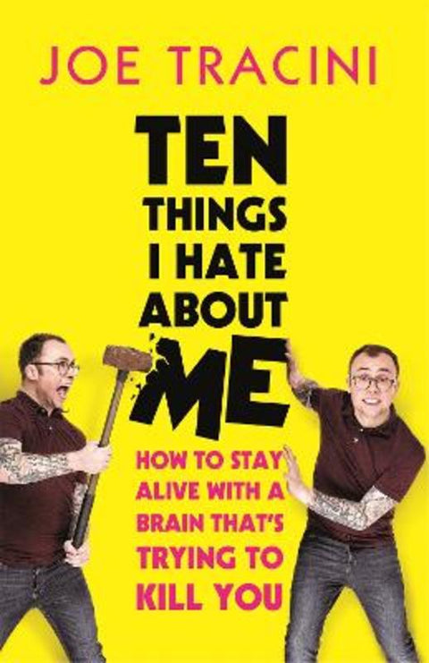 Ten Things I Hate About Me by Joe Tracini - 9781398705937