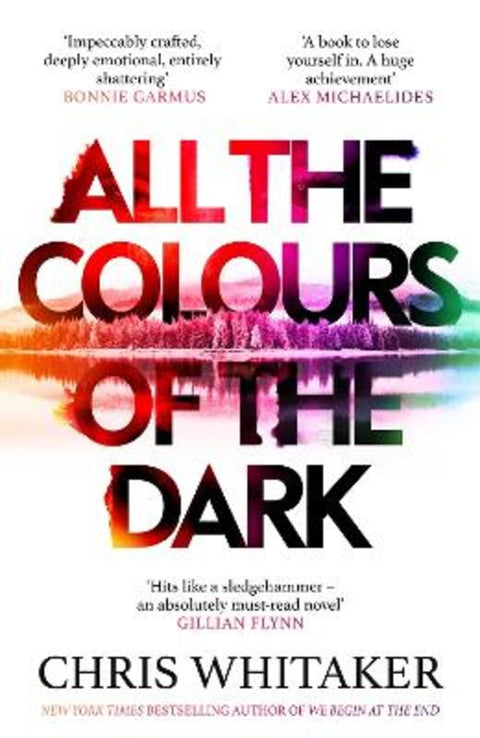All the Colours of the Dark by Chris Whitaker - 9781398707665