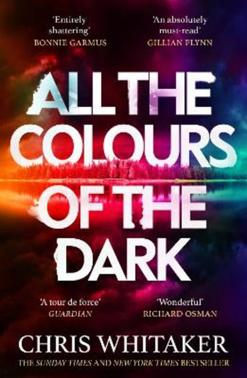 All the Colours of the Dark by Chris Whitaker - 9781398707672
