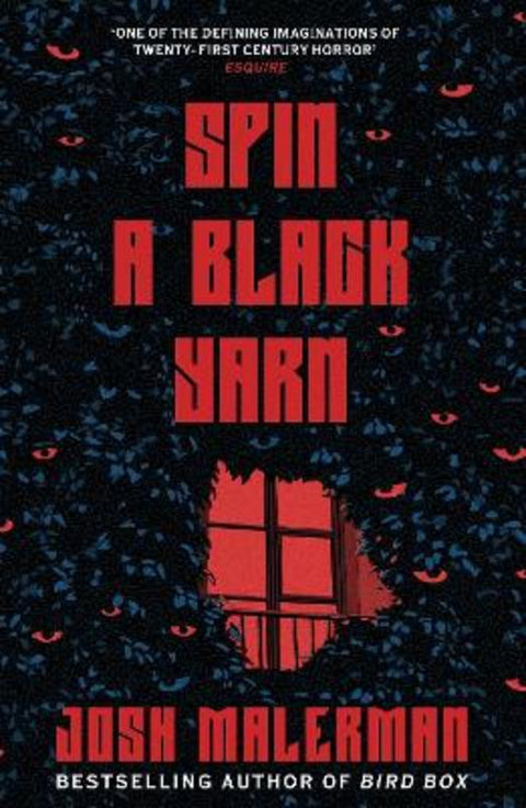 Spin a Black Yarn by Josh Malerman - 9781398711686