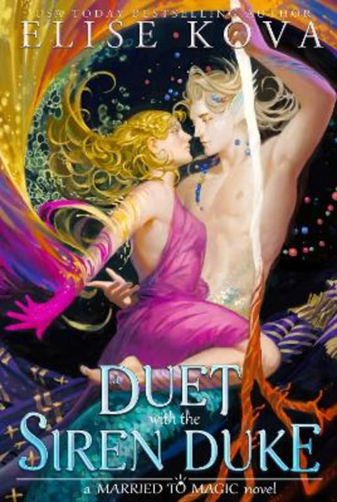 A Duet with the Siren Duke by Elise Kova - 9781398713635