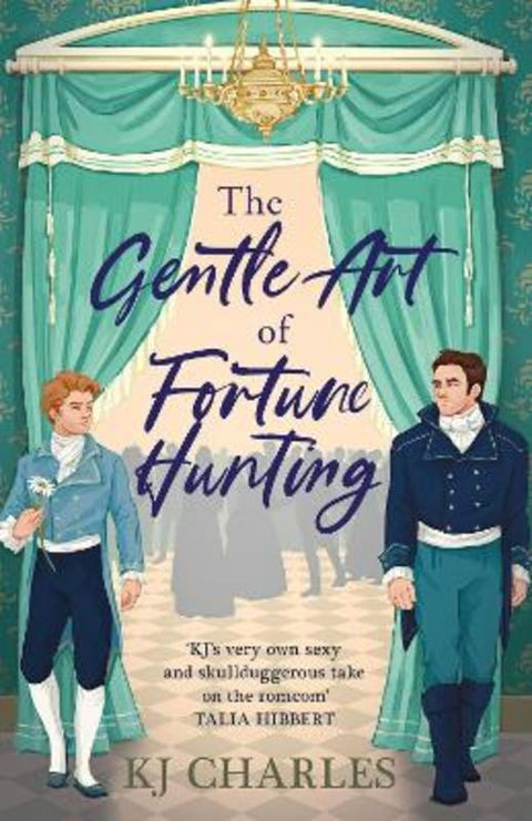 The Gentle Art of Fortune Hunting by KJ Charles - 9781398715752