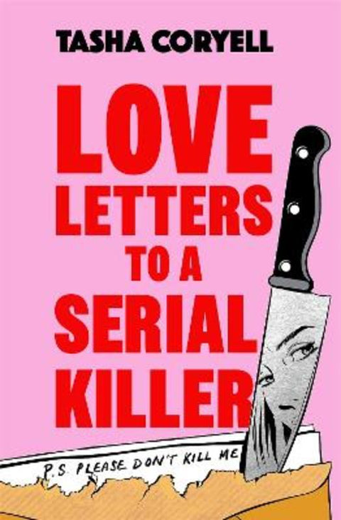 Love Letters to a Serial Killer by Tasha Coryell - 9781398716735