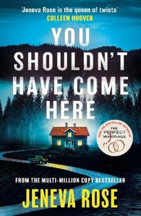 You Shouldn't Have Come Here by Jeneva Rose - 9781398723535