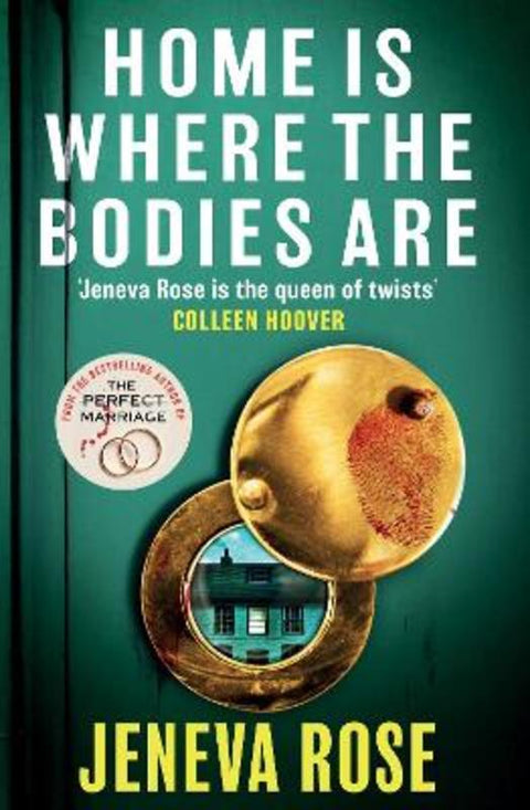 Home Is Where The Bodies Are by Jeneva Rose - 9781398723597